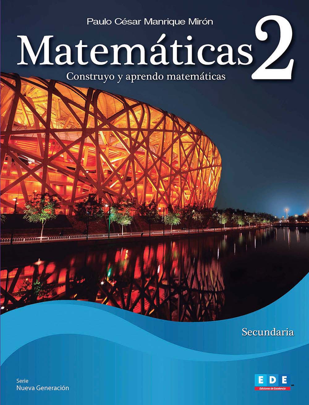 Matemáticas 2. Construyo y aprendo matemáticas, Editorial: Ediciones de Excelencia, Nivel: Secundaria, Grado: 2
