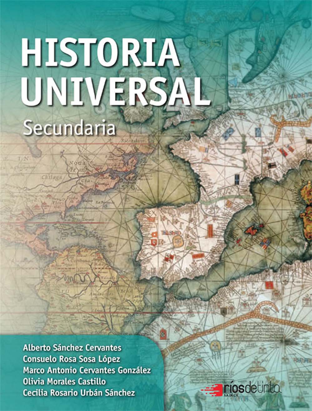 Historia Universal, Editorial: Ríos de Tinta, Nivel: Secundaria, Grado: 2