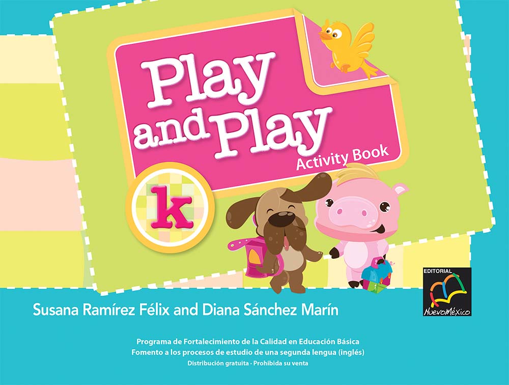 Play and Play K Cuaderno de Actividades, Editorial: Nuevo México, Nivel: Preescolar, Grado: 3