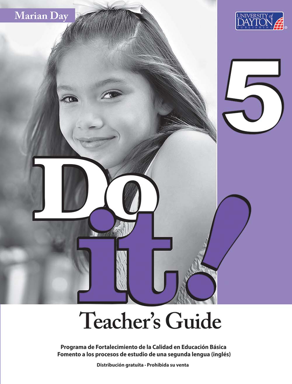 Do It! 5 Guía Didáctica, Editorial: University of Dayton Publishing, Nivel: Primaria, Grado: 5