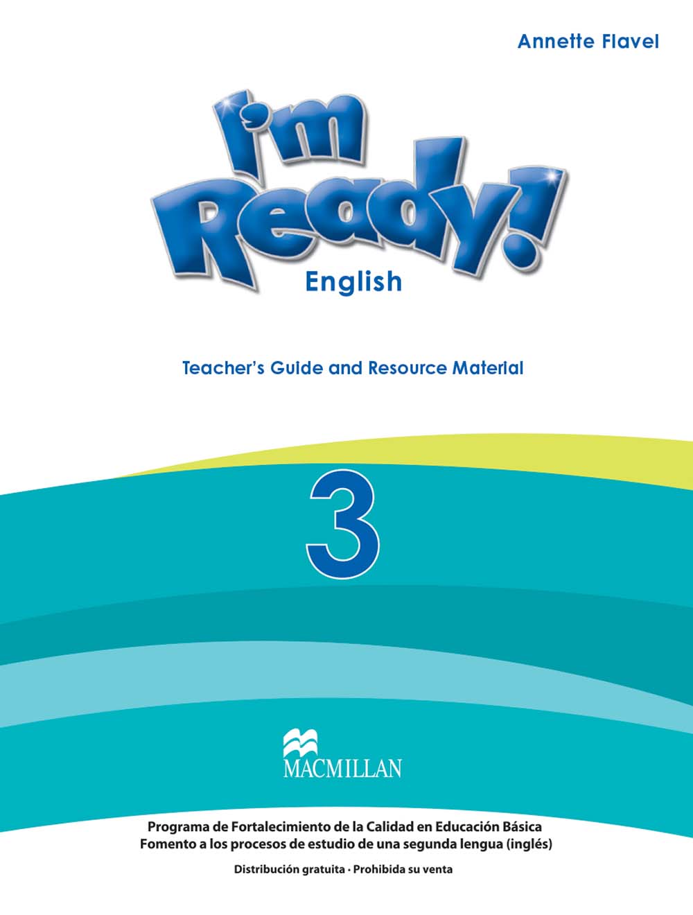 I´m Ready! 3. 3rd Grade Guía Didáctica, Editorial: Macmillan Publishers, Nivel: Primaria, Grado: 3