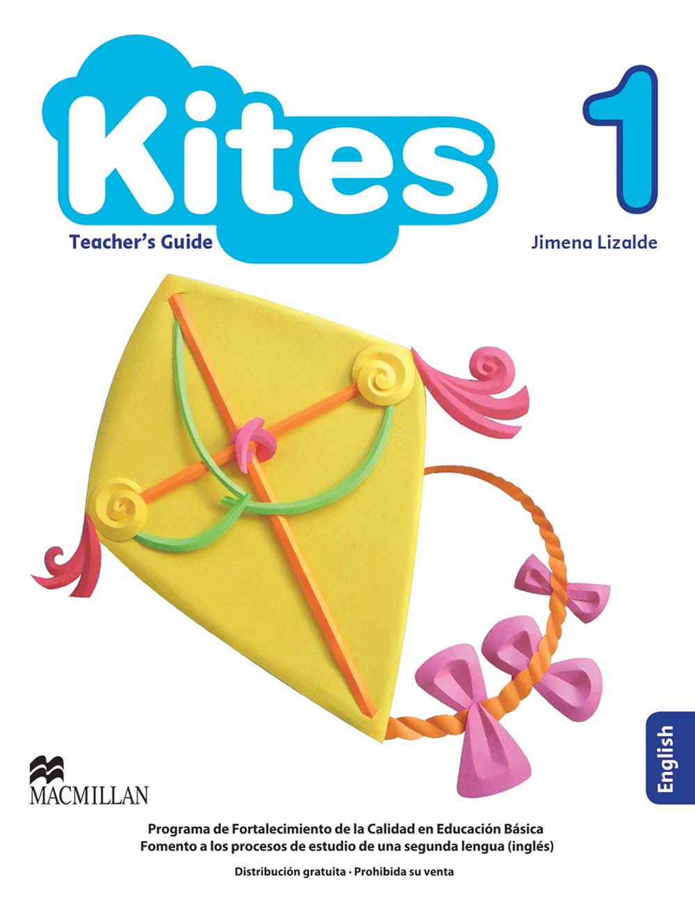 Kites 1. 1st Grade Primary Guía Didáctica, Editorial: Macmillan Publishers, Nivel: Primaria, Grado: 1