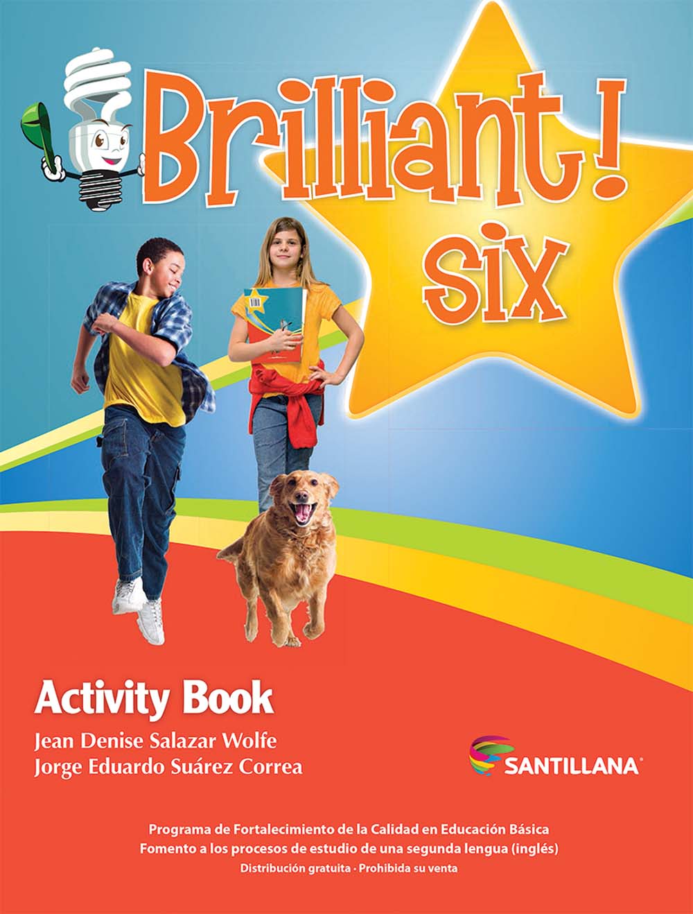Brilliant! Six Cuaderno de Actividades, Editorial: Santillana, Nivel: Primaria, Grado: 6