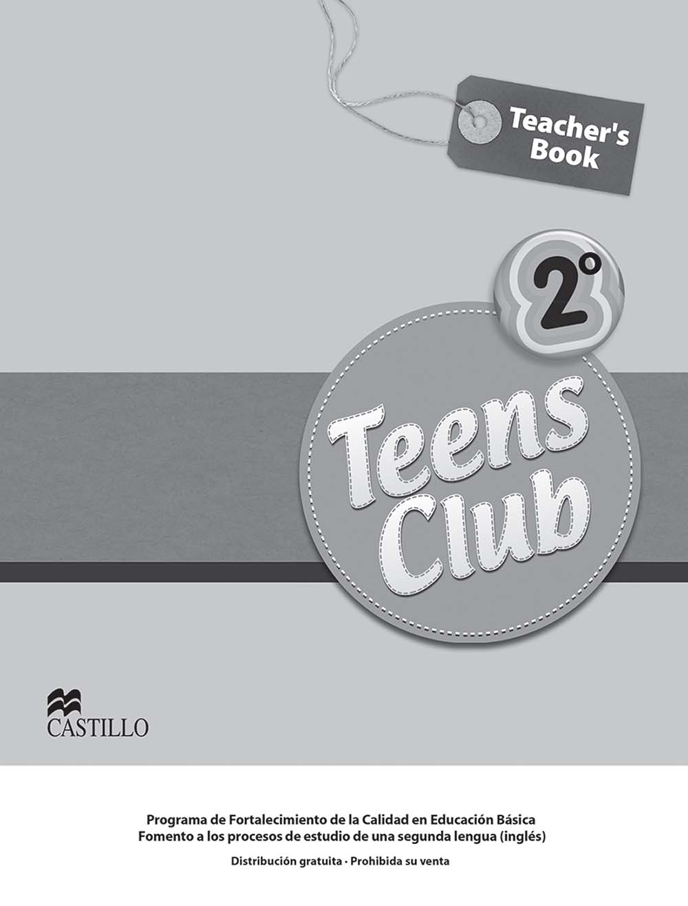 Teens Club 2 Secundary, Editorial: Ediciones Castillo, Nivel: Secundaria, Grado: 2