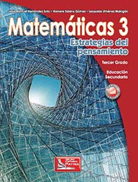 Matemáticas 3. Estrategias del pensamiento, Editorial: Grupo Editorial Patria, Nivel: Secundaria, Grado: 3