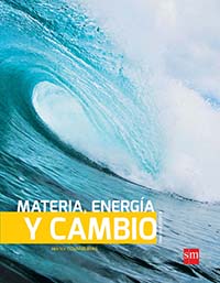 Materia, energía y cambio, Editorial: Ediciones SM, Nivel: Secundaria, Grado: 2