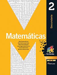 Matemáticas 2. Santillana Horizontes, Editorial: Santillana, Nivel: Secundaria, Grado: 2