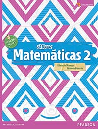 Matemáticas 2. Serie Saberes, Editorial: Pearson Educación, Nivel: Secundaria, Grado: 2