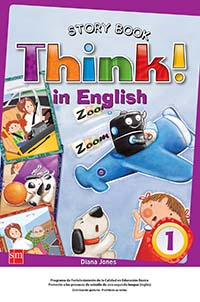 Think! In English 1 1st Big Book Fiction, Editorial: Ediciones SM, Nivel: Primaria, Grado: 1