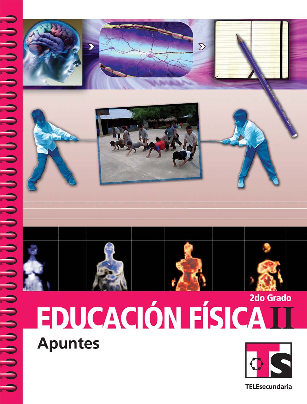 Educación Fisica II. Apuntes., Editorial: Secretaría de Educación Pública, Nivel: Telesecundaria, Grado: 2