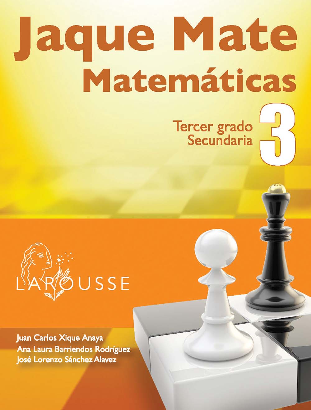 Jaque Mate 3, Editorial: Ediciones Larousse, Nivel: Macrotipo Secundaria, Grado: 3