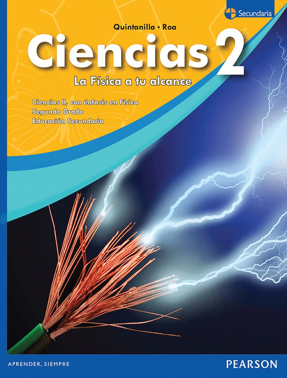 Ciencias 2. La Física a tu alcance, Editorial: Pearson Educación, Nivel: Secundaria, Grado: 2