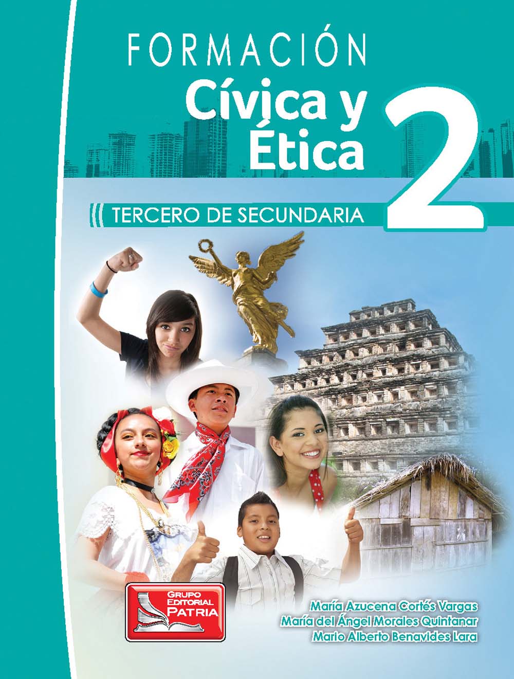 Formación Cívica y Ética 2, Editorial: Grupo Editorial Patria, Nivel: Secundaria, Grado: 3