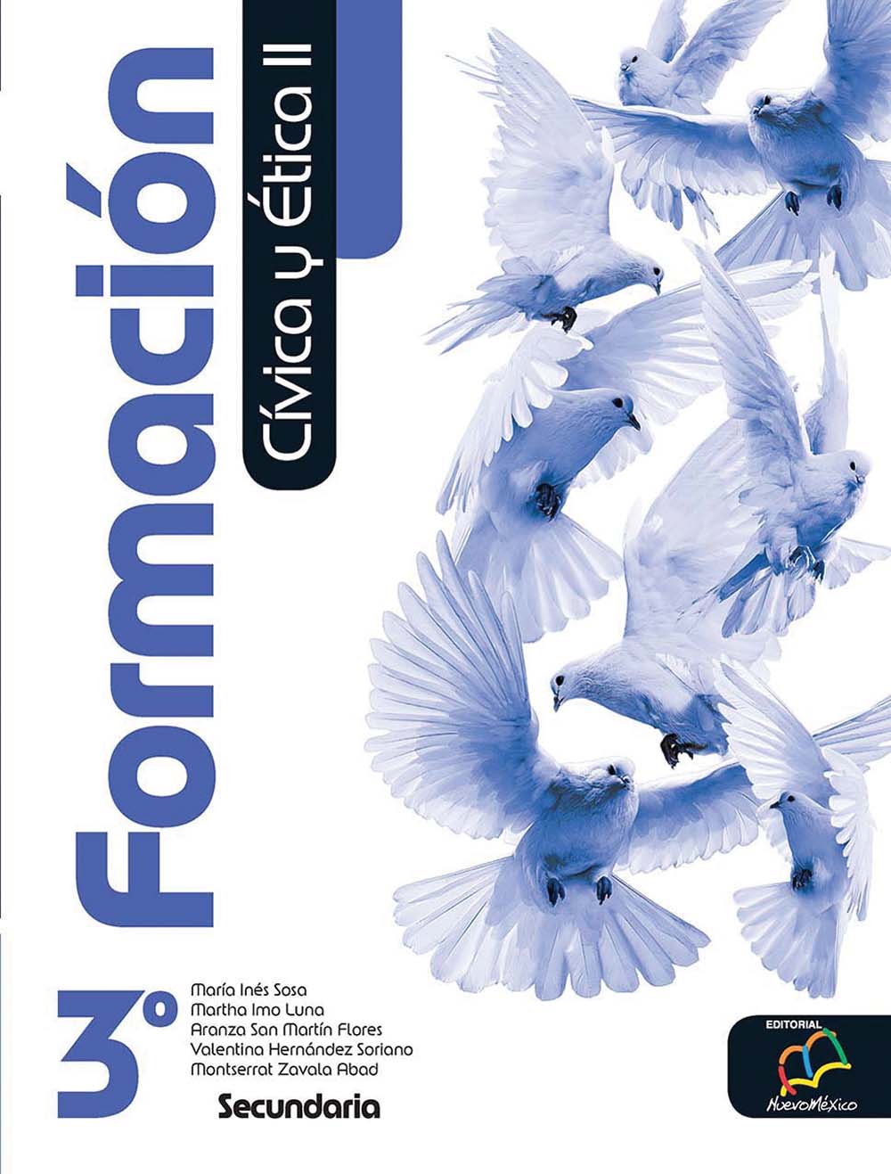 Formación Cívica y Ética ll.Nuevo México, Editorial: Nuevo México, Nivel: Secundaria, Grado: 3