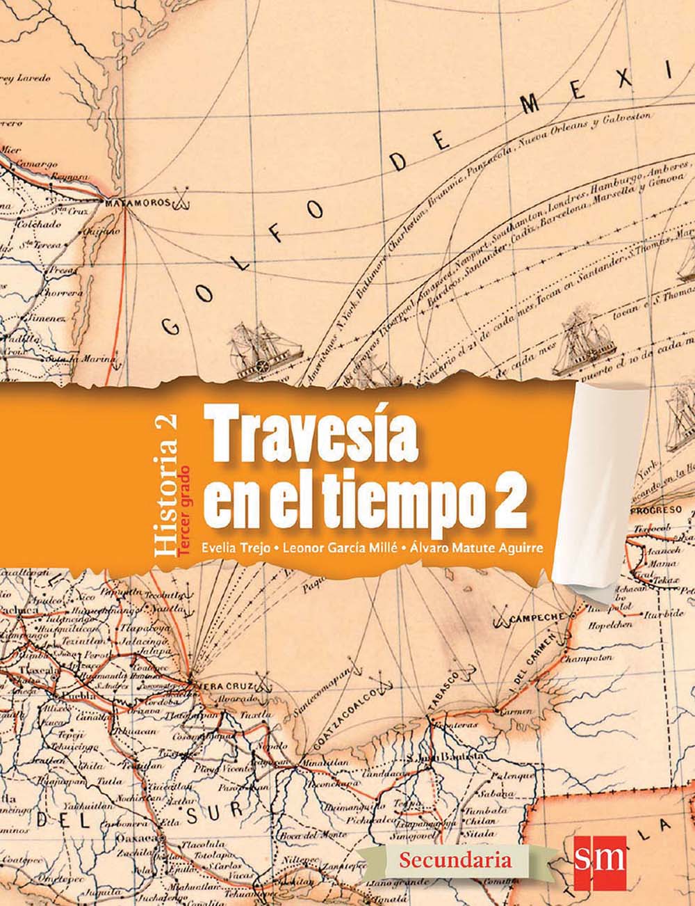 Travesía en el tiempo 2, Editorial: Ediciones SM, Nivel: Secundaria, Grado: 3
