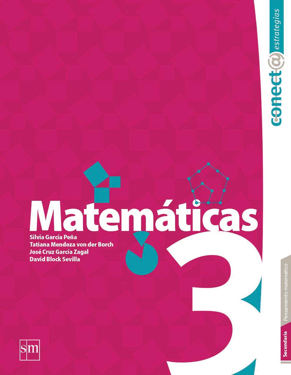 Conect@ Estrategias. Matemáticas 3, Editorial: Ediciones SM, Nivel: Secundaria, Grado: 3