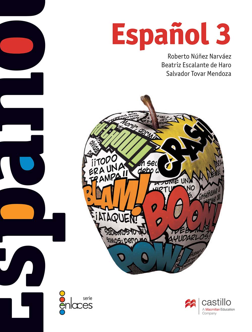 Español 3, Enlaces, Editorial: Ediciones Castillo, Nivel: Secundaria, Grado: 3