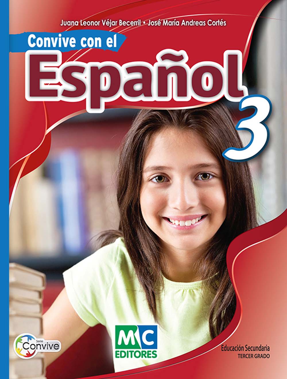 Convive con el Español 3, Editorial: Méndez Cortés Editores, Nivel: Secundaria, Grado: 3