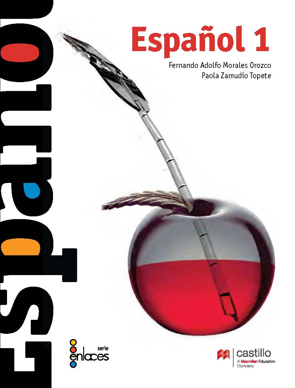 Español 1. Libro del alumno. Serie Enlaces. Secundaria, Editorial: Ediciones Castillo, Nivel: Secundaria, Grado: 1