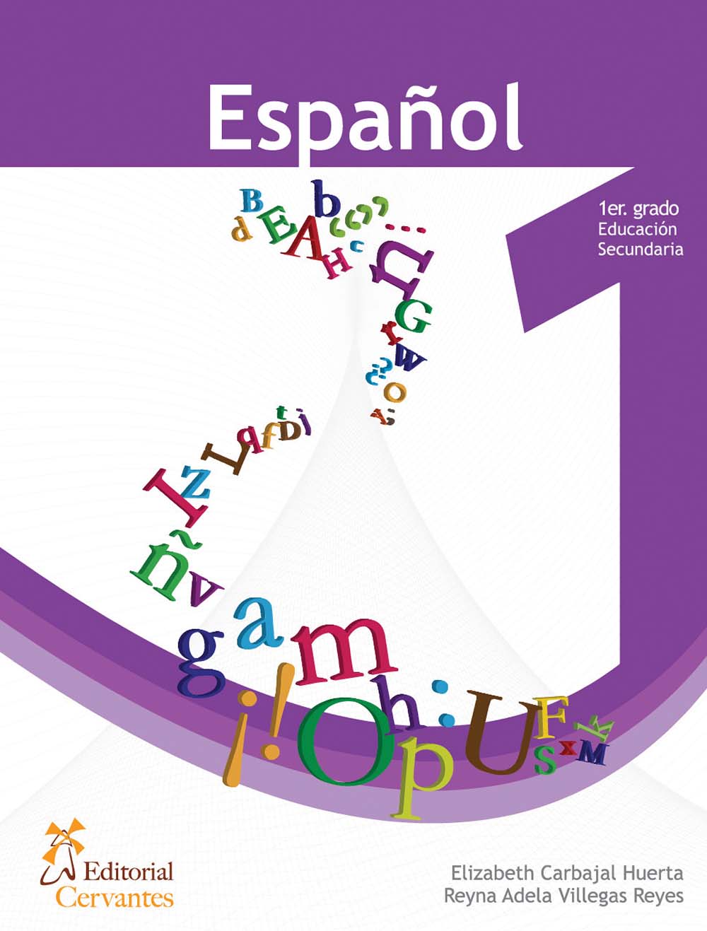 Español 1, Editorial: Editorial Cervantes, Nivel: Secundaria, Grado: 1