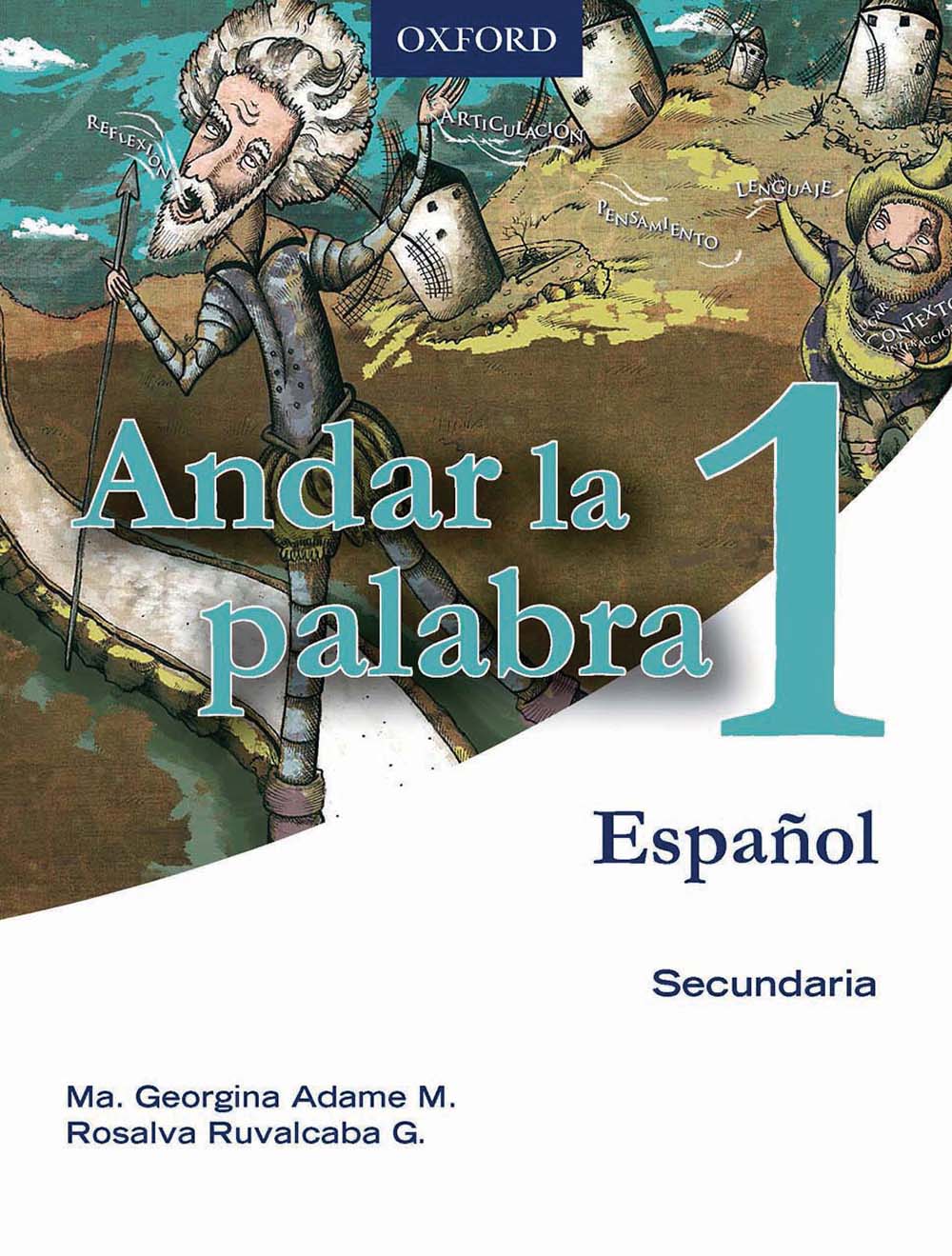 Andar la palabra. Español 1, Editorial: Oxford University Press, Nivel: Secundaria, Grado: 1