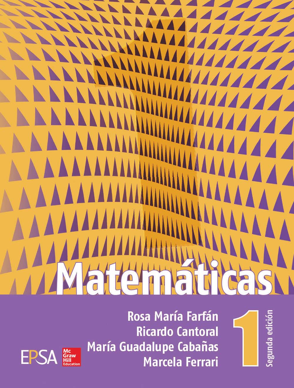 Matemáticas 1, Editorial: EPSA / McGraw-Hill, Nivel: Secundaria, Grado: 1