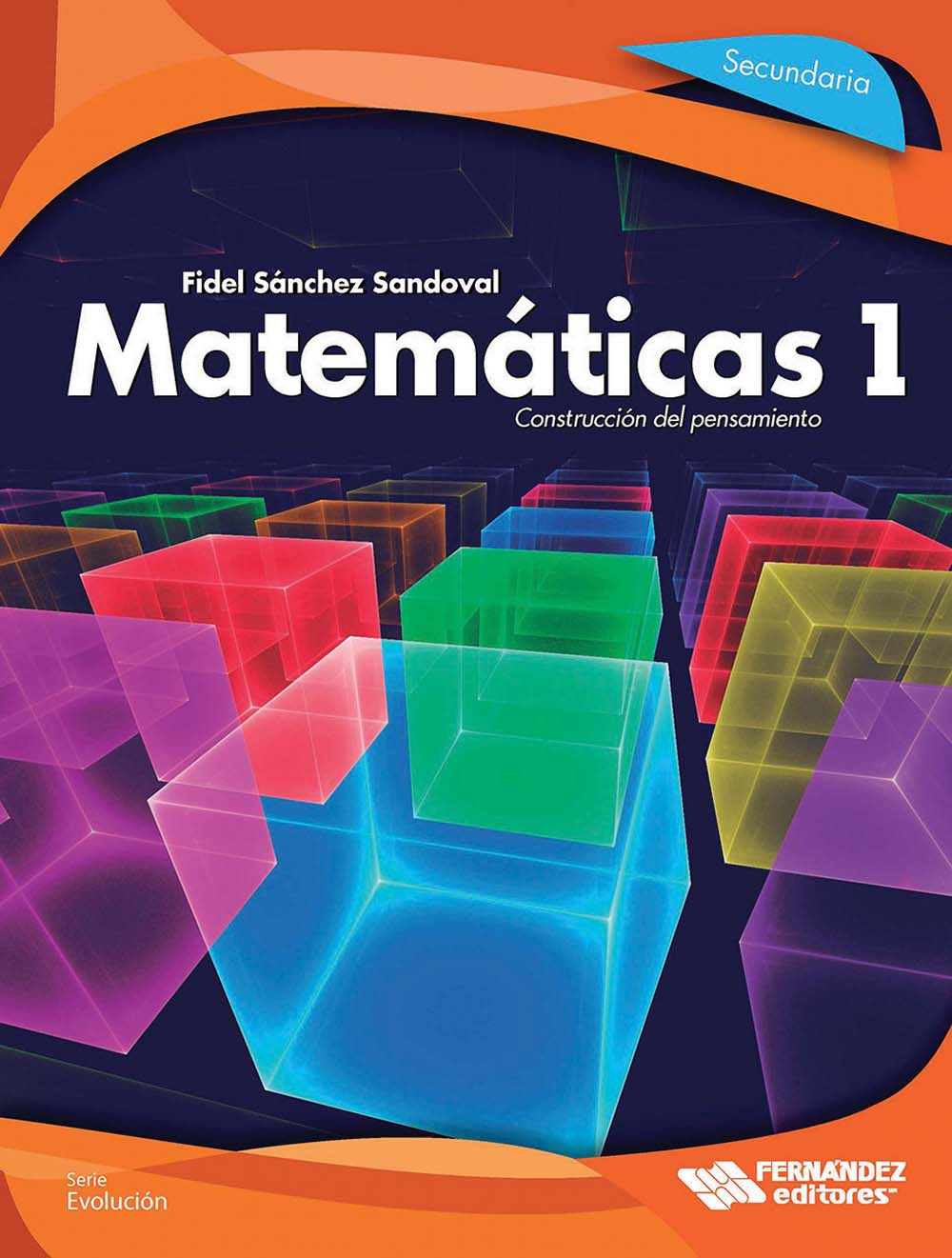 Matemáticas 1. Construcción del pensamiento, Editorial: Fernández Educación, Nivel: Secundaria, Grado: 1