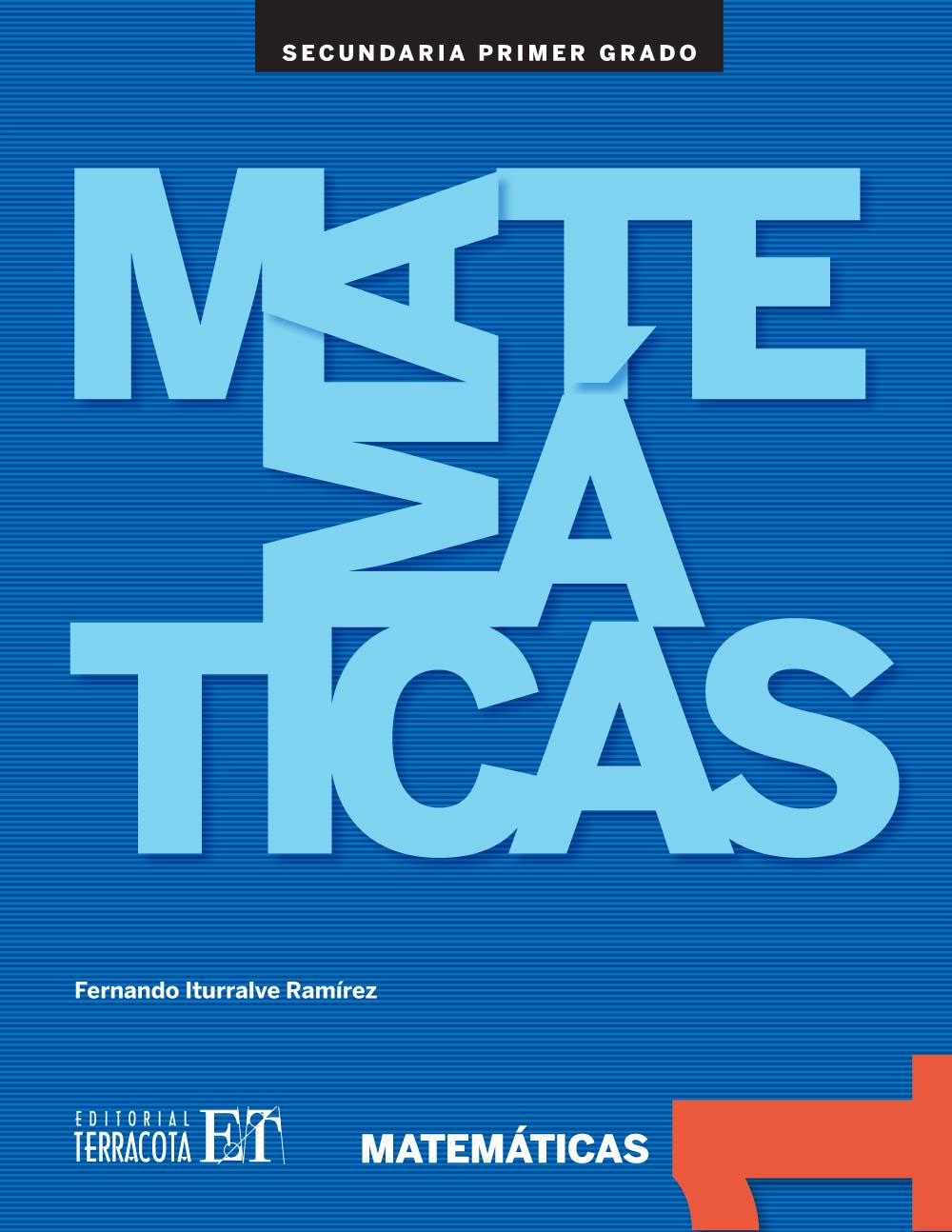 Matemáticas 1, Editorial: Terracota, Nivel: Secundaria, Grado: 1
