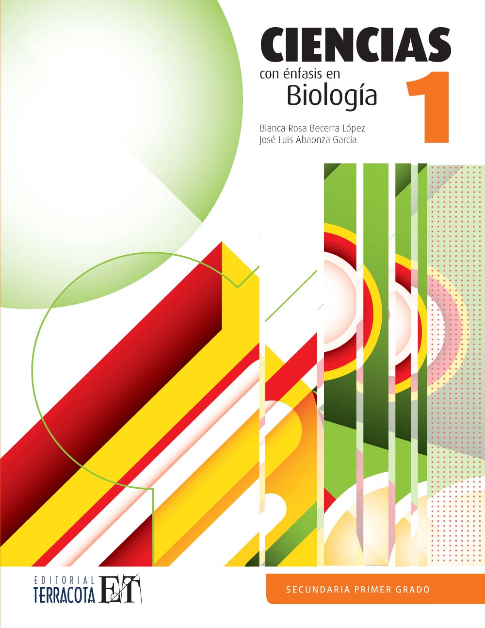 Ciencias 1. Biología, Editorial: Terracota, Nivel: Secundaria, Grado: 1