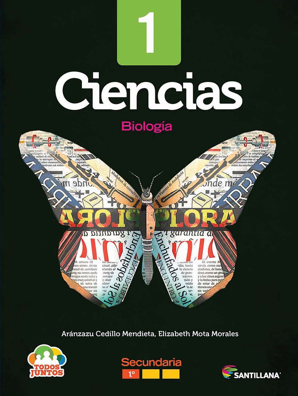 Ciencias 1 Biología. Todos Juntos, Editorial: Santillana, Nivel: Secundaria, Grado: 1