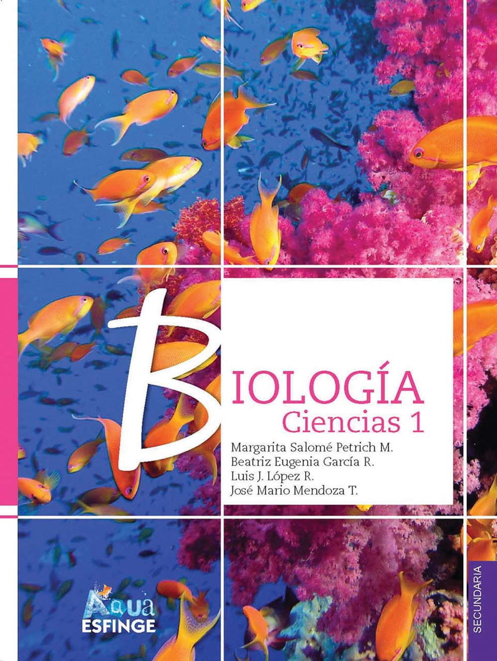 Ciencias I Biología, Editorial: Esfinge, Nivel: Secundaria, Grado: 1