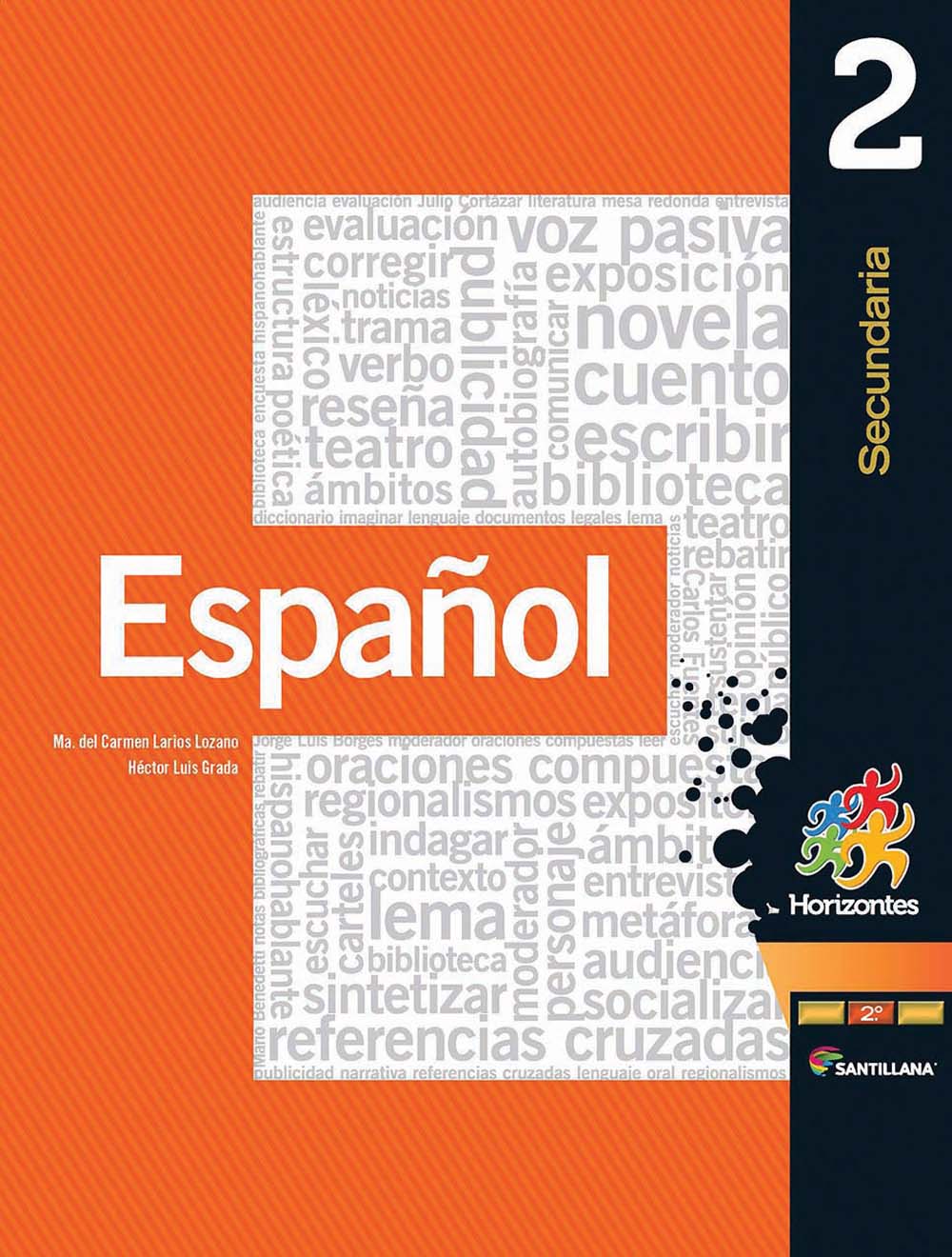 Español 2. Santillana Horizontes, Editorial: Santillana, Nivel: Secundaria, Grado: 2