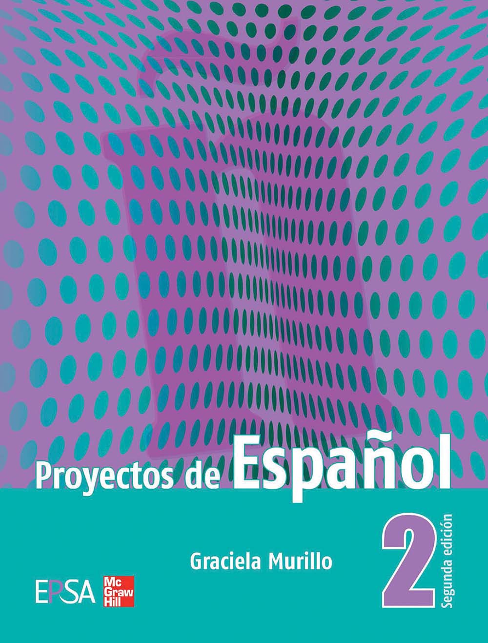 Proyectos de Español 2, Editorial: EPSA / McGraw-Hill, Nivel: Secundaria, Grado: 2