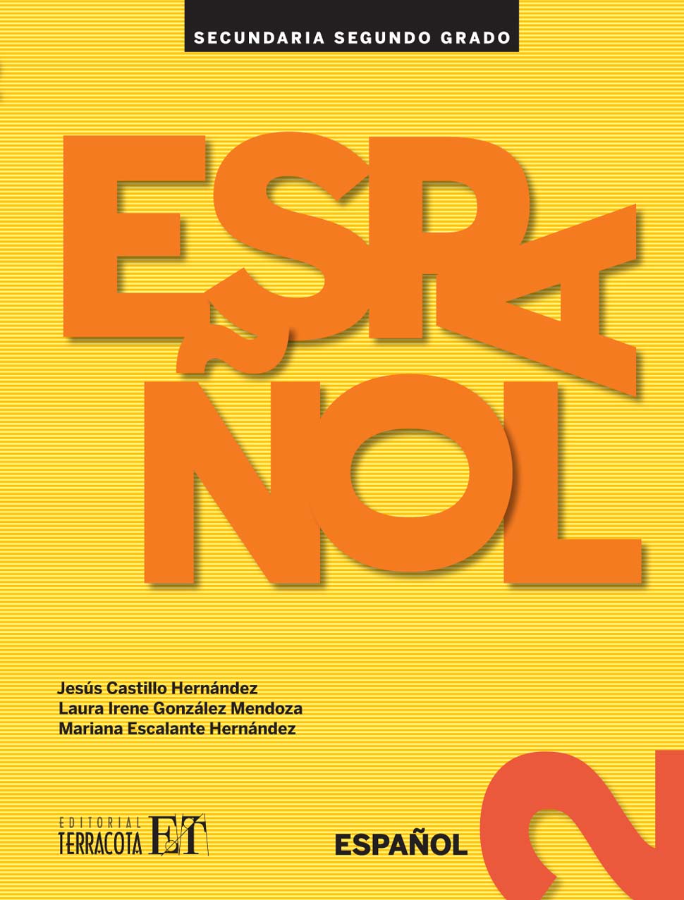 Español 2, Editorial: Terracota, Nivel: Secundaria, Grado: 2