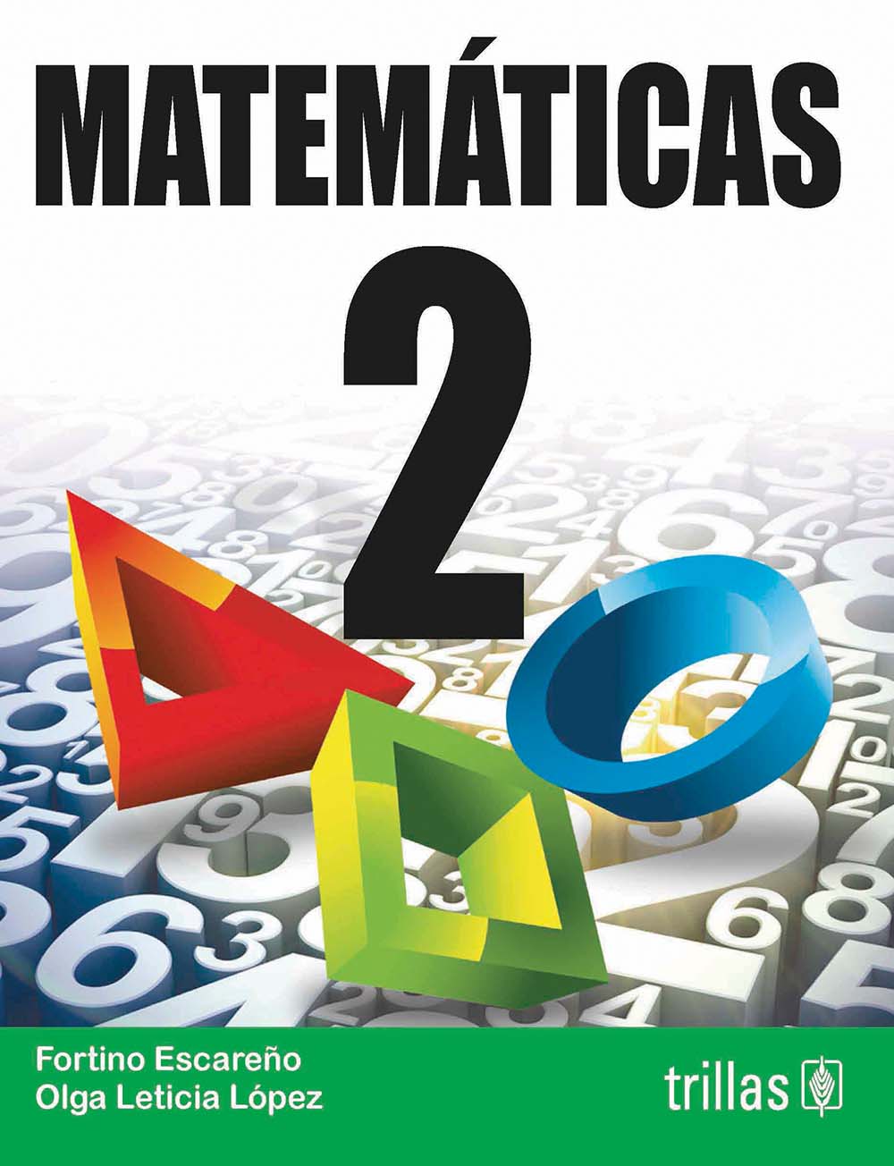 Matemáticas 2, Editorial: Trillas, Nivel: Secundaria, Grado: 2