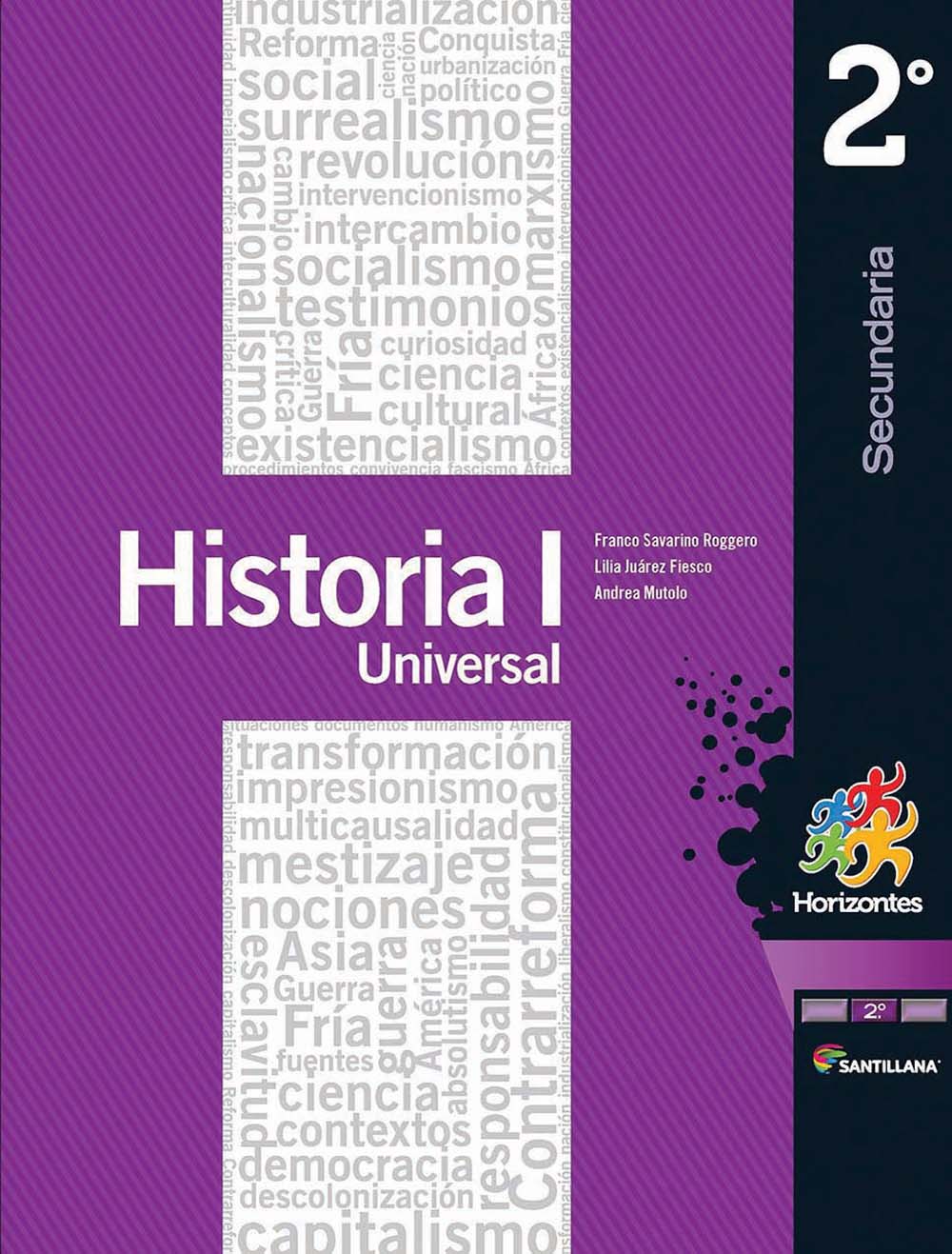 Historia I Universal. Santillana Horizontes, Editorial: Santillana, Nivel: Secundaria, Grado: 2