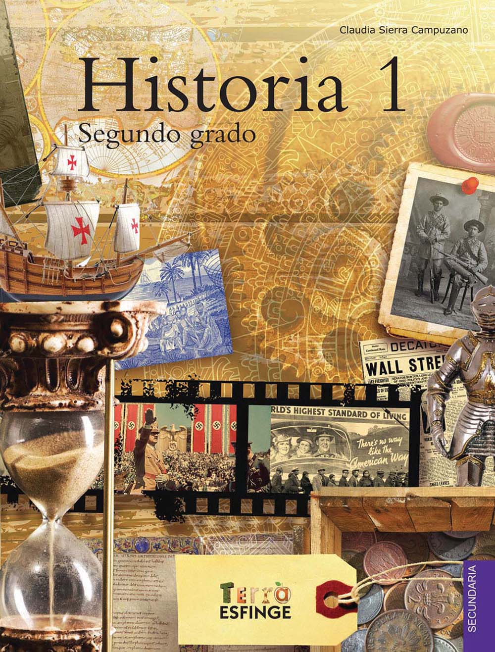 Historia 1. Serie Terra, Editorial: Esfinge, Nivel: Secundaria, Grado: 2