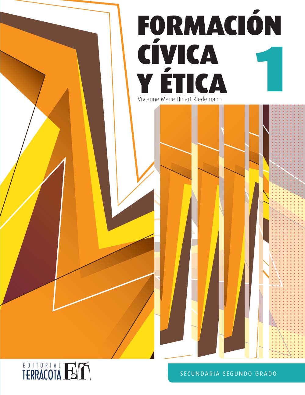 Formación Cívica y Ética 1, Editorial: Terracota, Nivel: Secundaria, Grado: 2