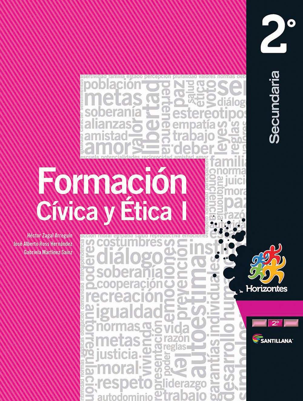 Formación Cívica y Ética I. Santillana Horizontes, Editorial: Santillana, Nivel: Secundaria, Grado: 2