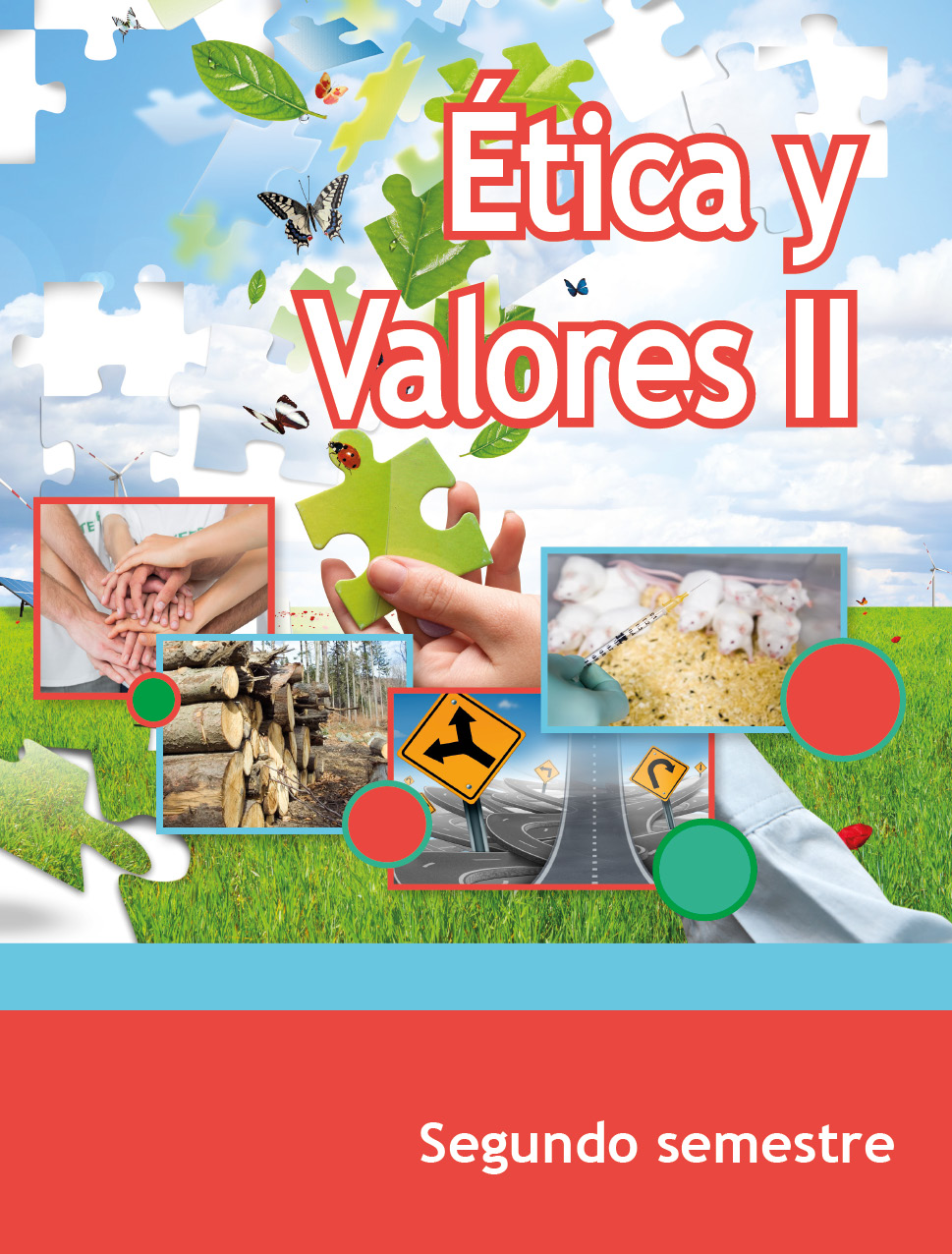 Ética y valores II, Editorial: Secretaría de Educación Pública, Nivel: Telebachillerato, Grado: 2