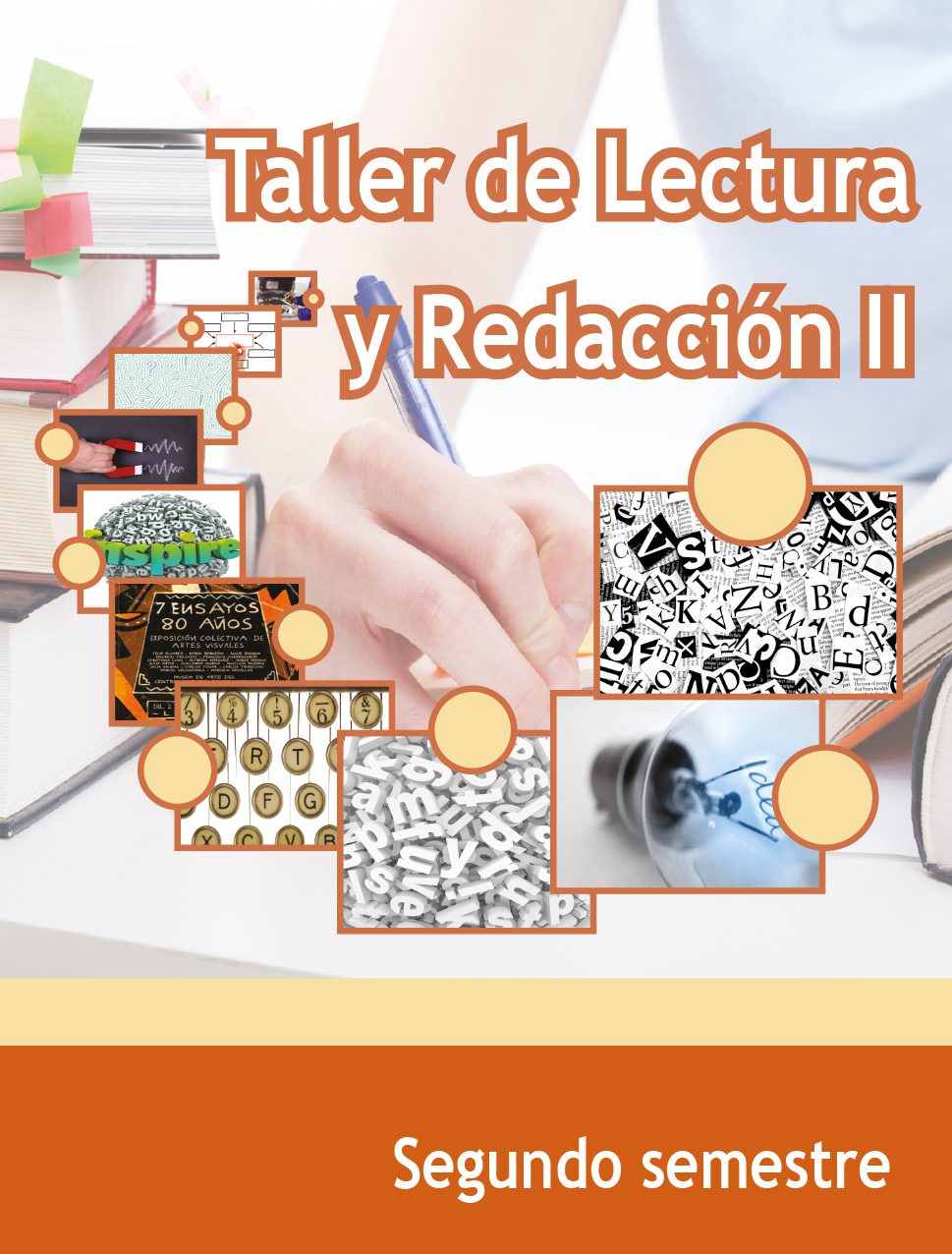 Taller de Lectura y Redacción II, Editorial: Secretaría de Educación Pública, Nivel: Telebachillerato, Grado: 2