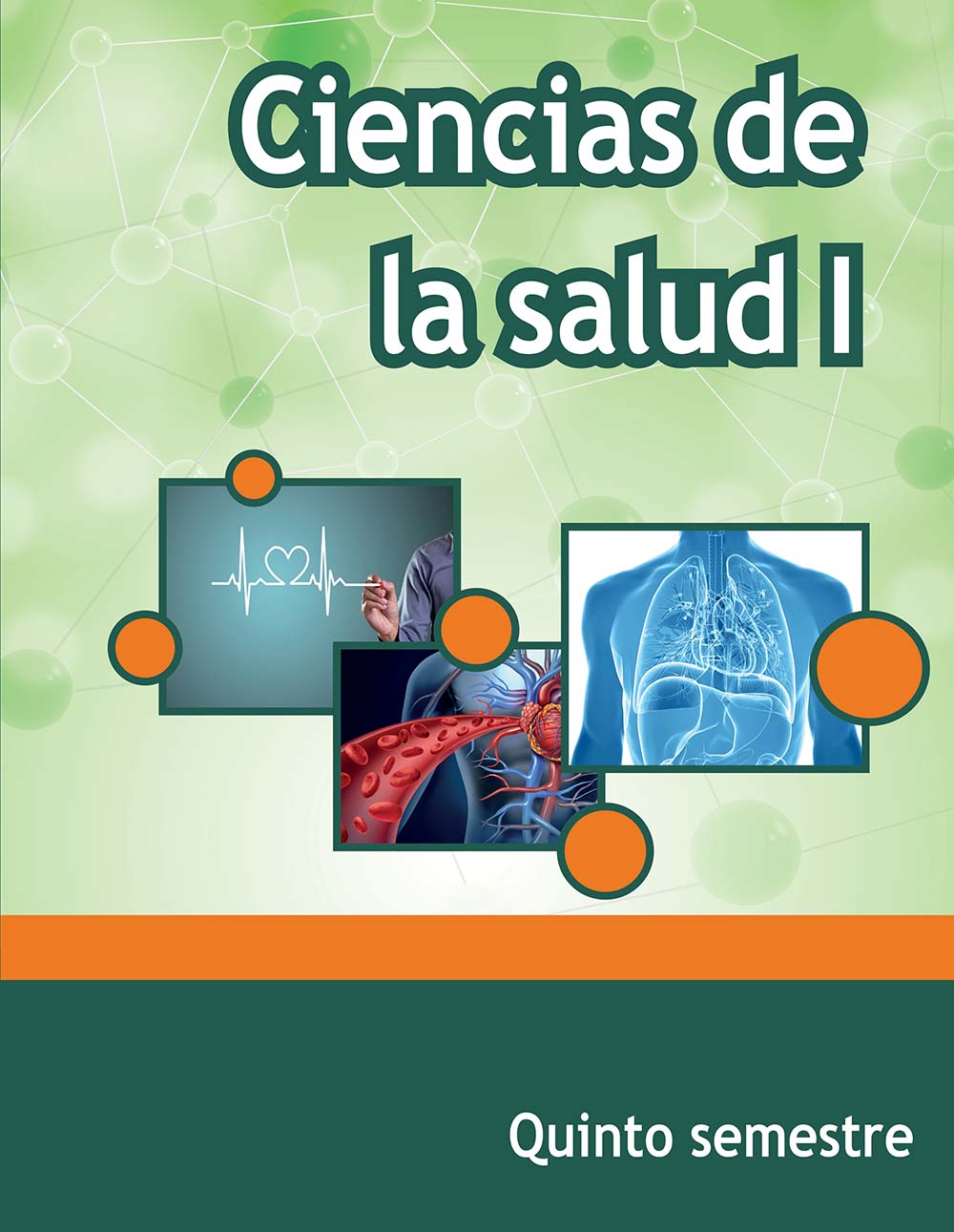 Ciencias de la Salud I. 5o semestre. , Editorial: Secretaría de Educación Pública, Nivel: Telebachillerato, Grado: 5