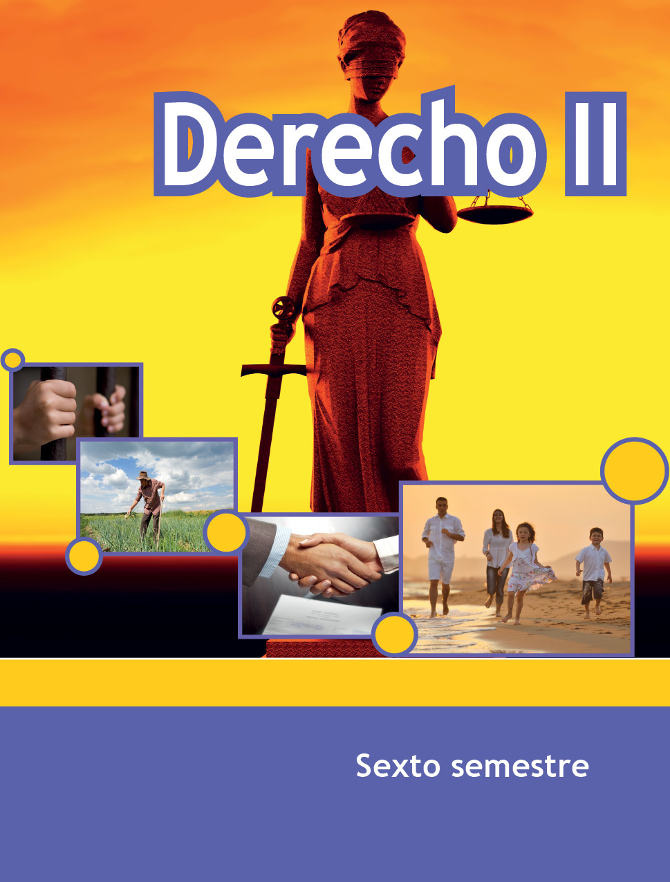 Derecho II, Editorial: Secretaría de Educación Pública, Nivel: Telebachillerato, Grado: 6