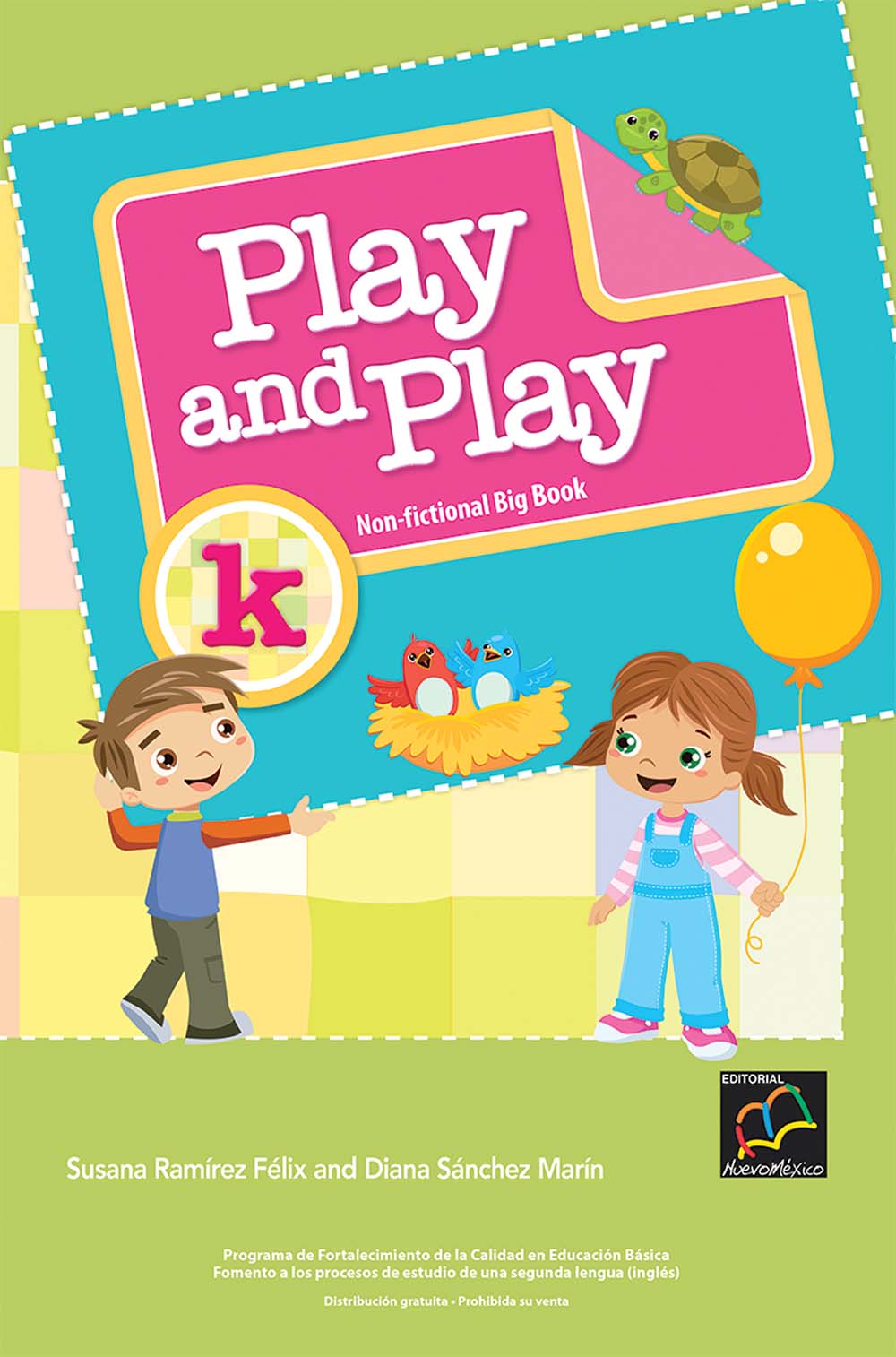 Play And Play K Big Book Non Fiction, Editorial: Nuevo México, Nivel: Preescolar, Grado: 3