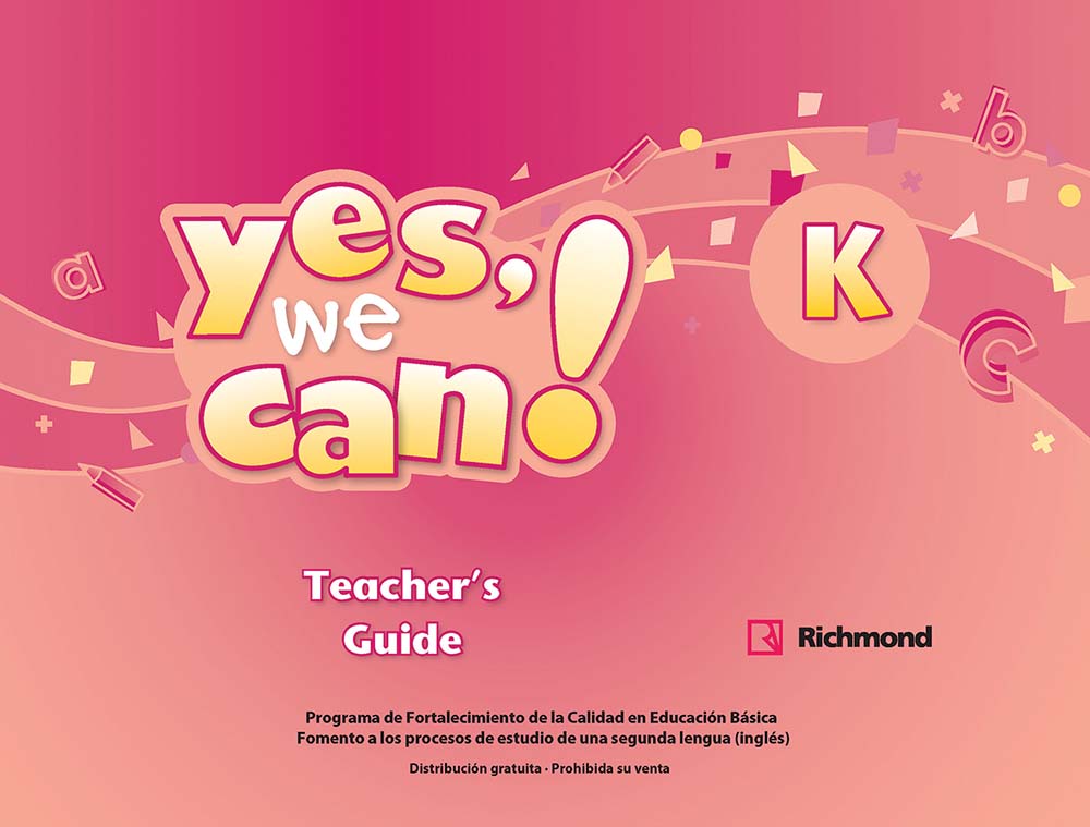 Yes, We Can K Guía Didáctica, Editorial: Richmond Publishing, Nivel: Preescolar, Grado: 3