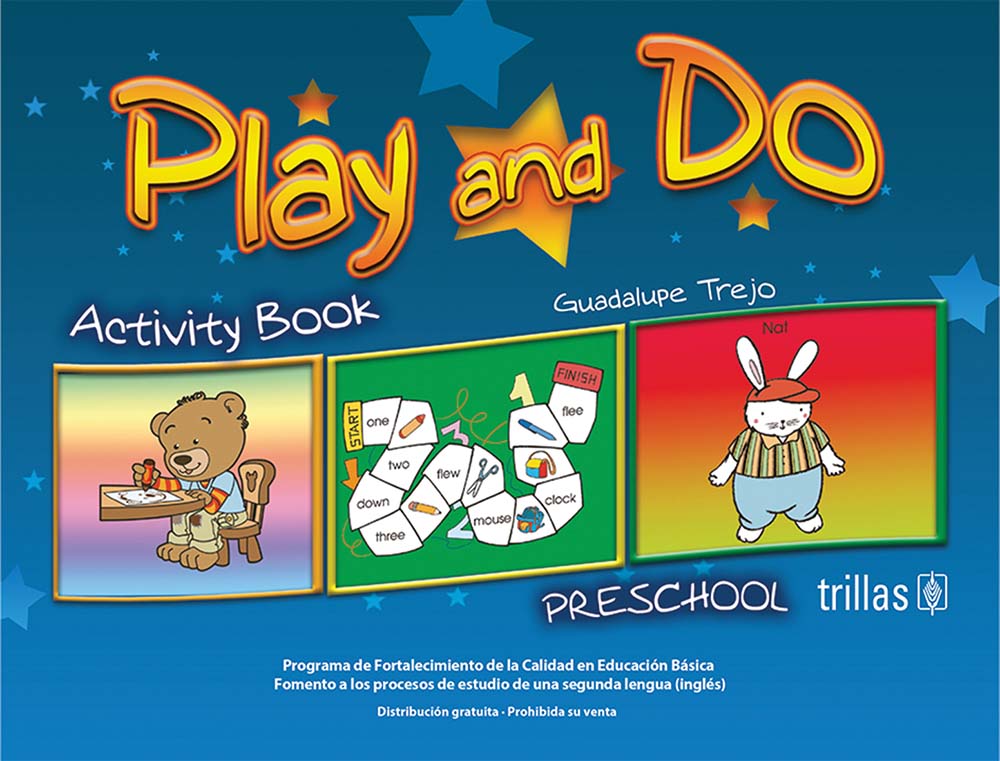 Play and Do. Preschool Cuaderno de Actividades, Editorial: Trillas, Nivel: Preescolar, Grado: 3