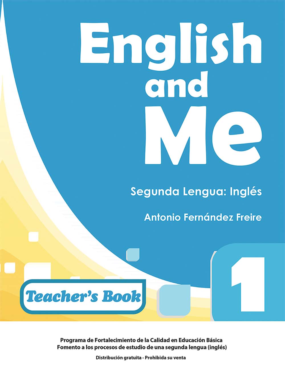 English And Me 1 Guía Didáctica, Editorial: HEINLE CENGAGE Learning, Nivel: Primaria, Grado: 1