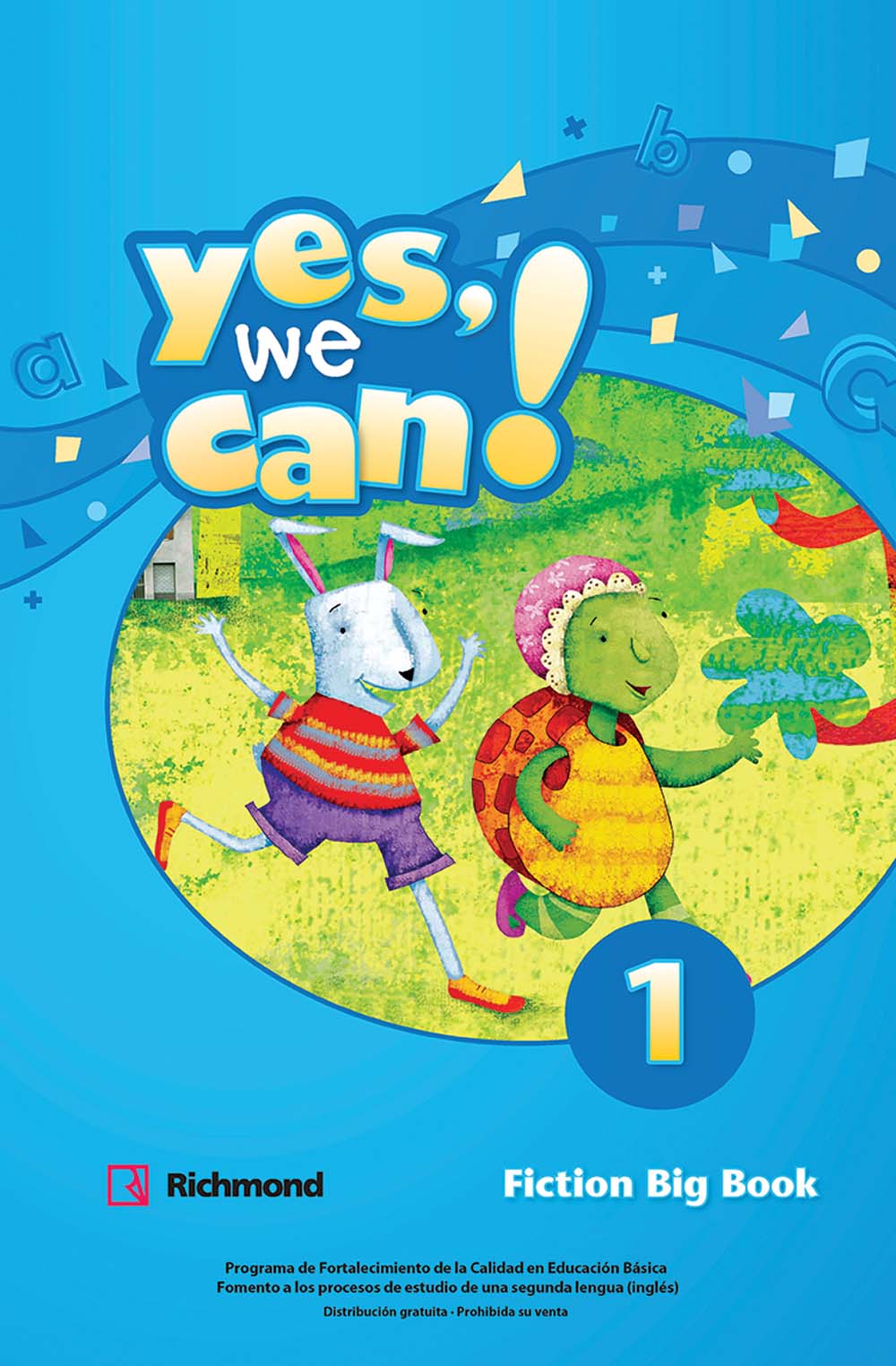 Yes, We Can 1 Big Book Fiction, Editorial: Richmond Publishing, Nivel: Primaria, Grado: 1