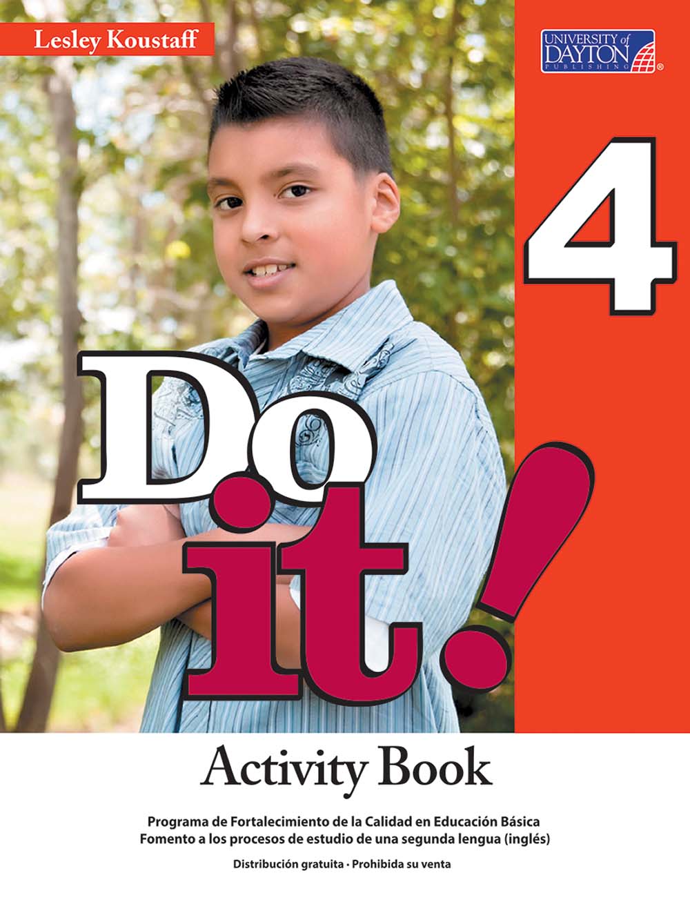 Do it! 4 Cuaderno de Actividades, Editorial: University of Dayton Publishing, Nivel: Primaria, Grado: 4