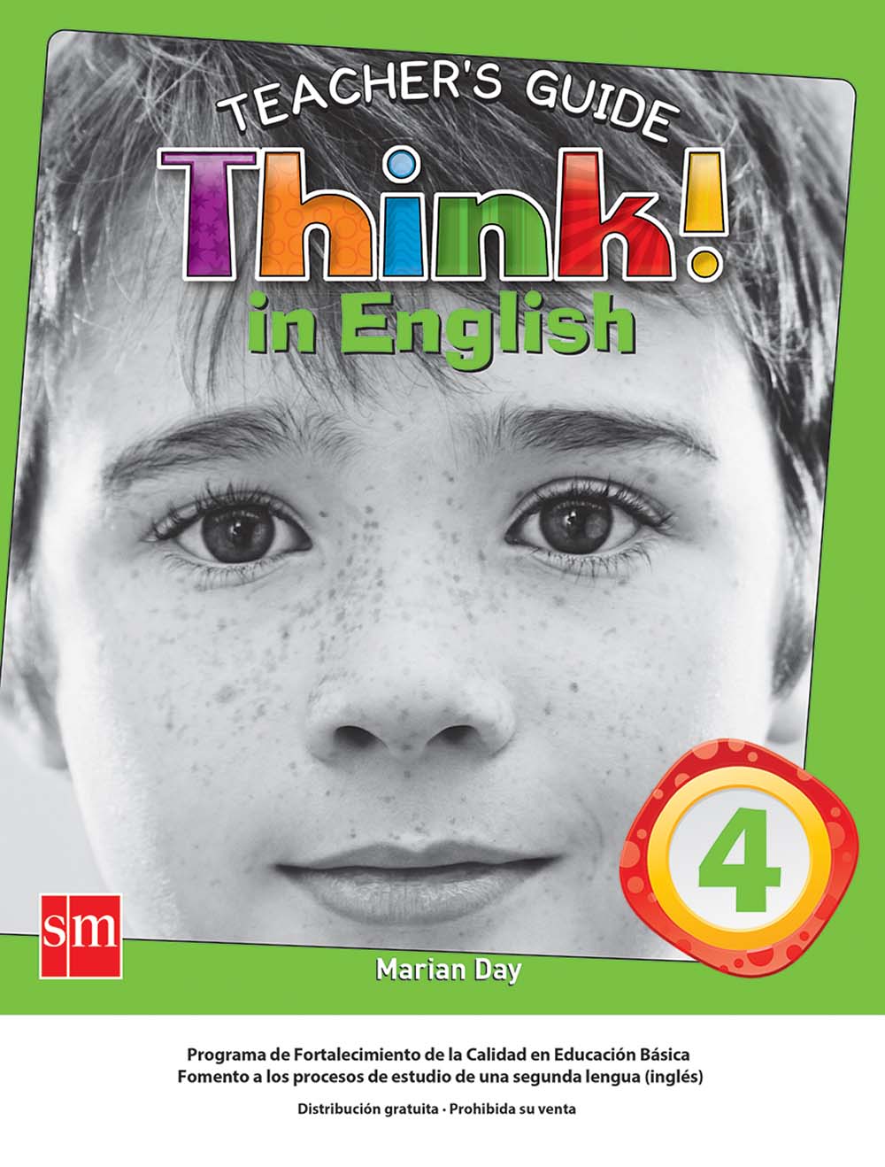 Think! In English 4. Guía Didáctica, Editorial: Ediciones SM, Nivel: Primaria, Grado: 4